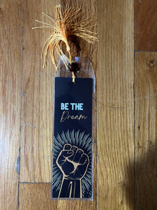 NEW!!! Be The Dream Bookmark
