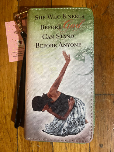NEW!!! She Who Kneels Before God Can Stand Before Anyone/ Long Wallet