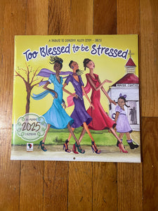 NEW!!! To Blessed To Be Stressed 2025 Calendar