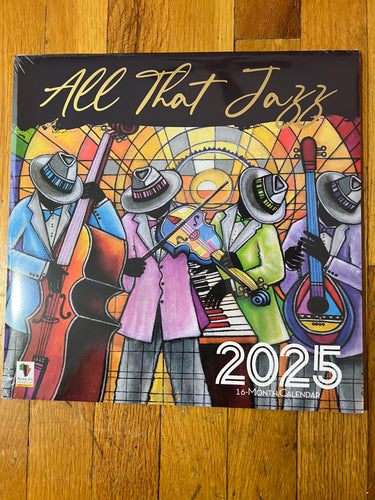 NEW!!! All That Jazz 2025 Calendar