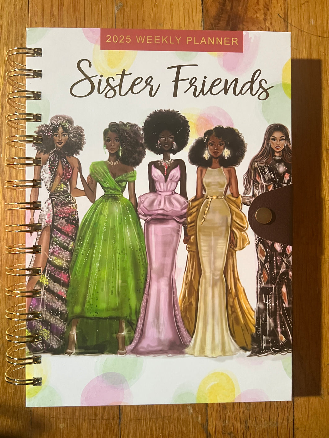 NEW!!! Sister Friends 2025 Weekly Inspirational Planner