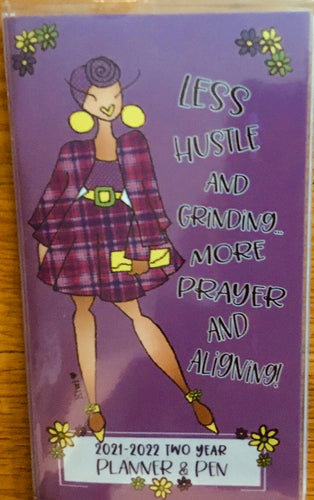 Less Hustle & Grinding, More Prayer & Aligning Two Year Pocket Planner 2021 & 2022