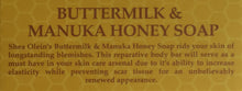Shea Olein Buttermilk & Manuka Honey Soap