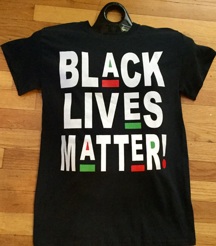 New!!!   Black Lives Matter T-Shirt