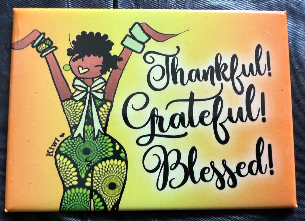 NEW!!! Thankful! Grateful! Blessed! Magnet