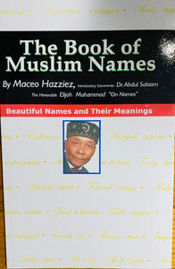 The Book of Muslim Names by Maceo Hazziez
