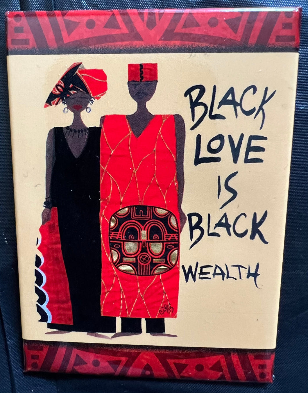 NEW!!! Black Love Is Black Wealth Magnet