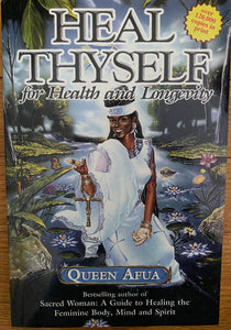 Heal Thyself by Queen Afua