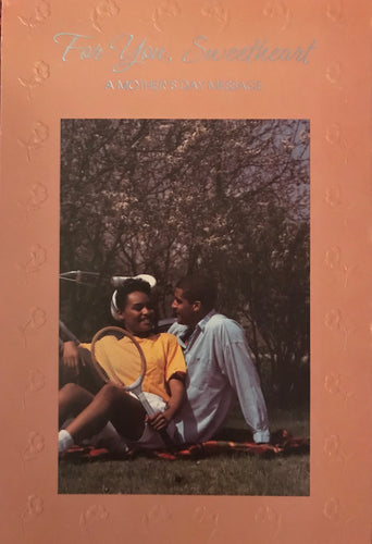 For you Sweetheart on Mother’s Day