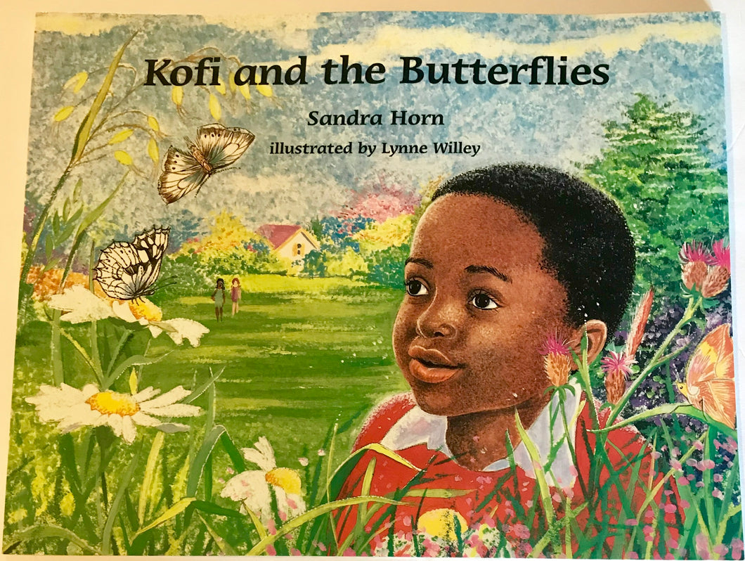 Kofi and the Butterflies by Sandra Horn