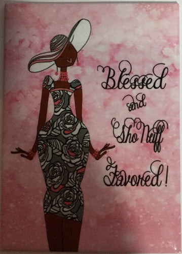 Blessed and Sho Nuff Favored Bookmark