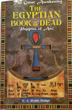 The Egyptian Book of the Dead by E.A. Wallice Budge