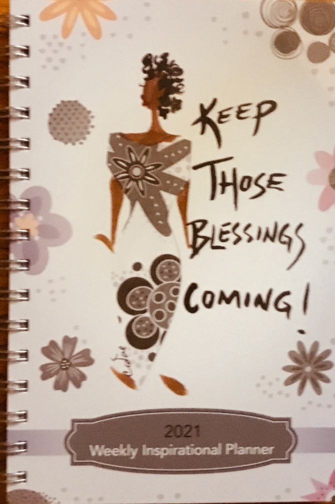 NEW!!! Keep Those Blessings Coming 2021 Weekly Inspirational Planner