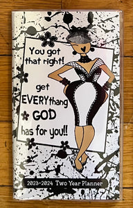 NEW!!! You got that right get everything GOD has for you!! 2023-2024 Two Pocket Planners