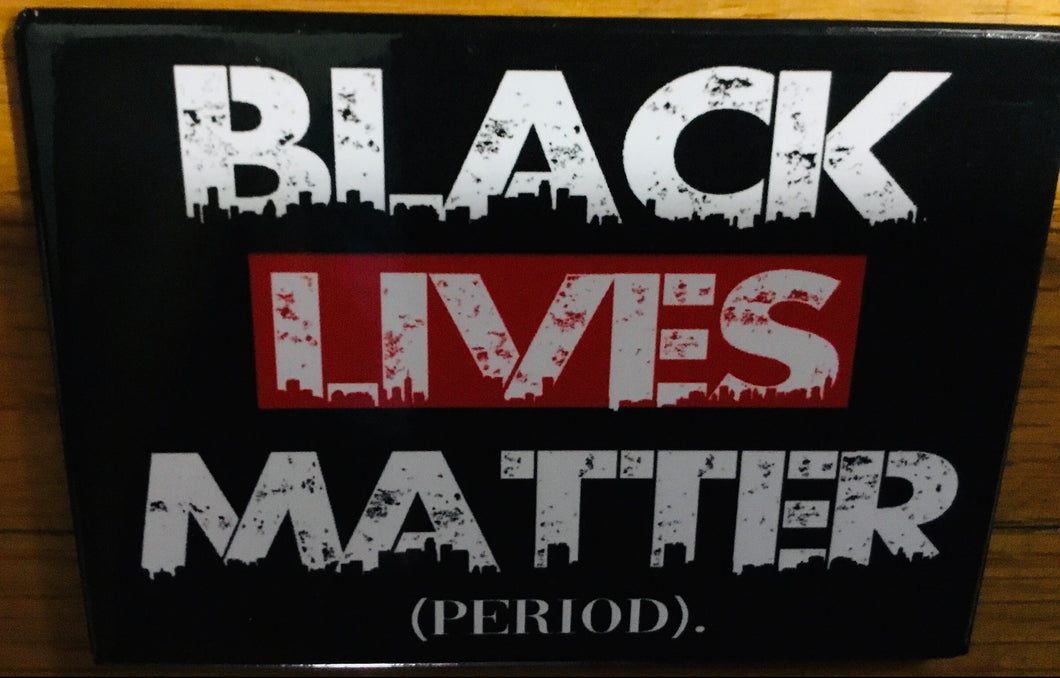 NEW!!! Black Lives Matter Magnet