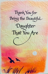 The Beautiful daughter that you are