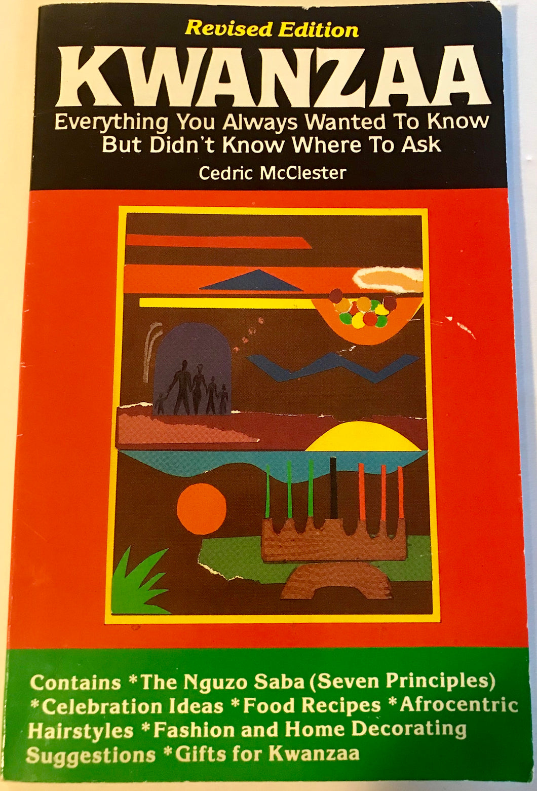 Kwanzaa: Everything You Want To Know...by Cedric McClester