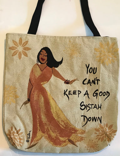 You Can’t Keep A Good Sistah Down Woven Tote Bag