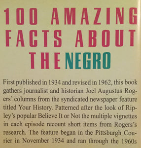 100 Amazing Facts About the Negro by J. A. Rogers