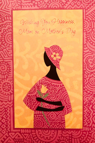 Mom you make happiness grow  Mother’s Day