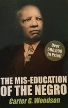The Miseducation of the Negro by Carter G. Woodson