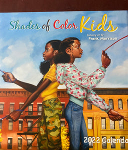 NEW!!! Shades of Color Kids 2022 Calendar