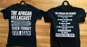 NEW!!!  The African Hellacaust  T-Shirt (Double Sided)