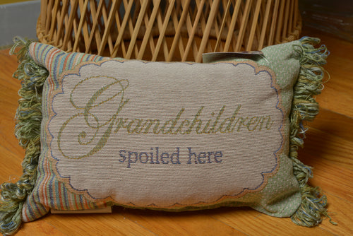 Grandchildren Spoiled Here Pillow
