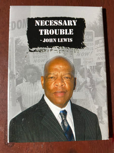 NEW!!! Necessary Trouble- John Lewis Magnet
