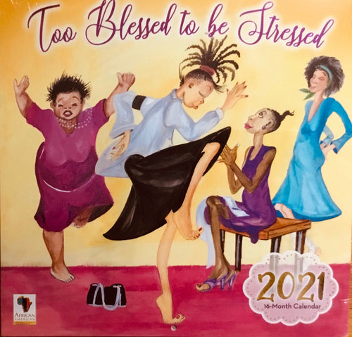 2021 Too Blessed to be Stressed Wall Calendar