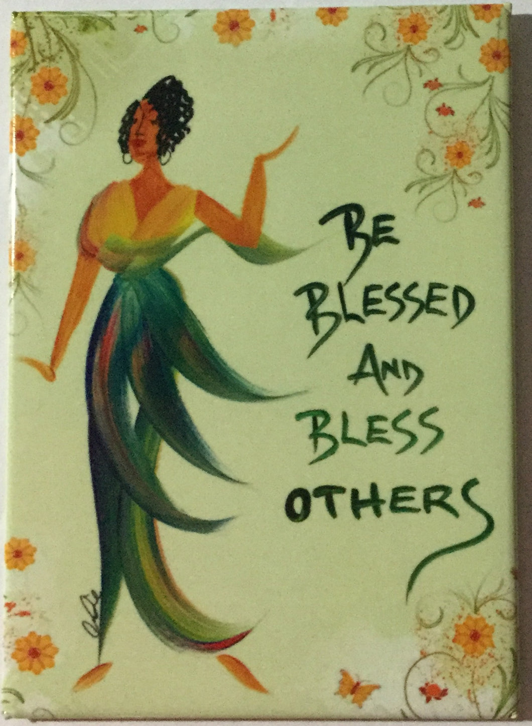 Be Blessed and Bless Others Magnet