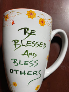 NEW!!! Be Blessed and Bless Others Latte Mug
