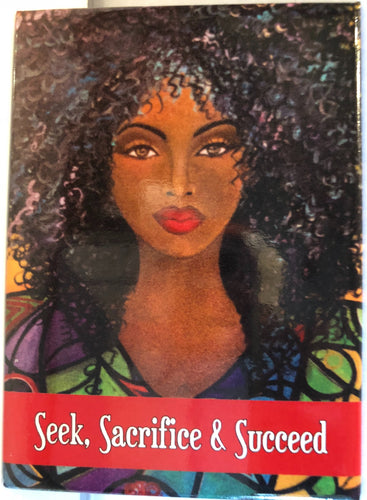Seek, Sacrifice and Succeed Magnet