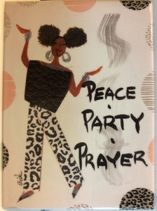 Peace, Party, Prayer Magnet