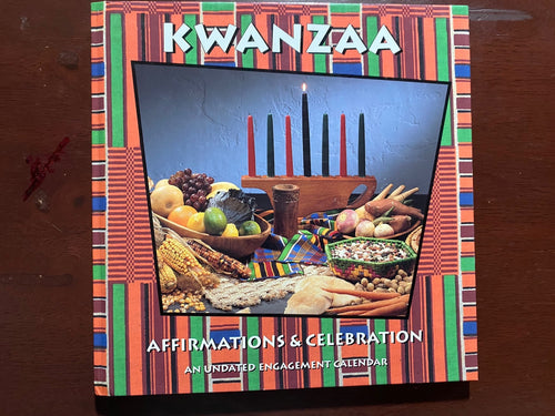 NEW!!! Kwanza- Affirmation and Celebration Undated Engagement Calendar