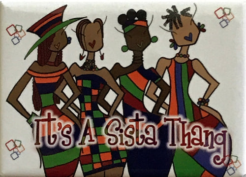 It's A Sista Thang, Magnet
