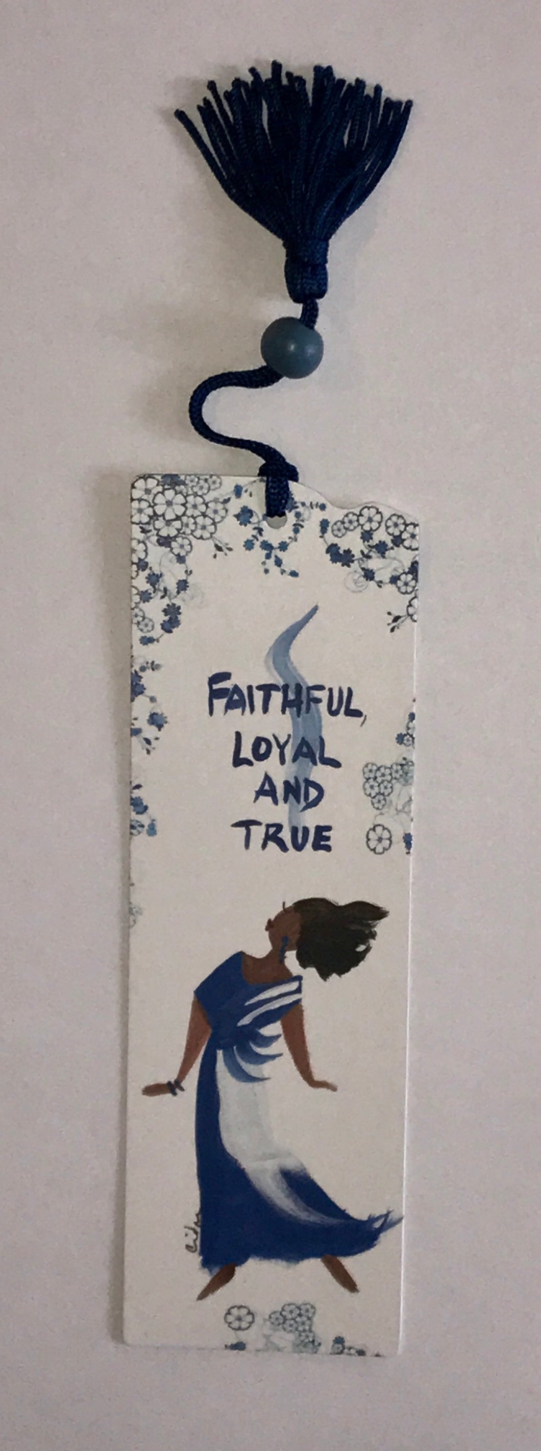 Faithful, Loyal and True Bookmark