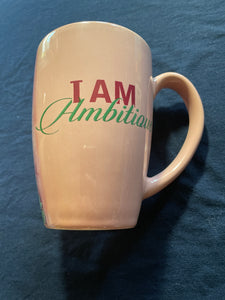 NEW!!! I am Ambitious Latte Mug